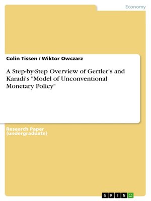 cover image of A Step-by-Step Overview of Gertler's and Karadi's "Model of Unconventional Monetary Policy"